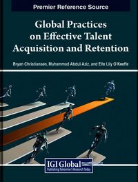 Produktbild: Global Practices on Effective Talent Acquisition and Retention