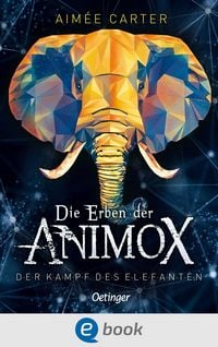 Produktbild: Die Erben der Animox 3. Der Kampf des Elefanten