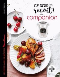 Produktbild: Ce soir on re&ccedil;oit avec Companion : 75 recettes