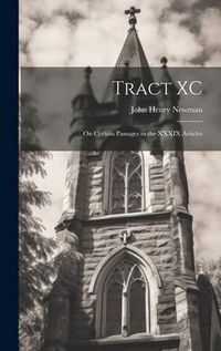 Produktbild: Tract XC: On Certain Passages in the XXXIX Articles
