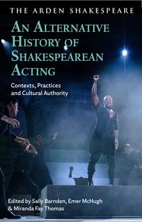 Produktbild: An Alternative History of Shakespearean Acting