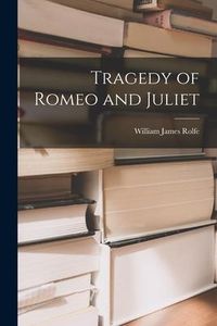 Produktbild: Tragedy of Romeo and Juliet