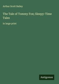 Produktbild: The Tale of Tommy Fox; Sleepy-Time Tales
