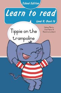 Produktbild: Learn to read (Level R Book 16): Tippie on the trampoline (School Edition)
