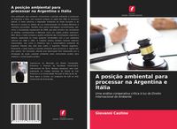 Produktbild: A posi&ccedil;&atilde;o ambiental para processar na Argentina e It&aacute;lia