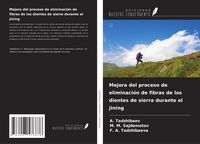 Produktbild: Mejora del proceso de eliminaci&oacute;n de fibras de los dientes de sierra durante el jining