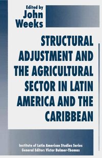 Produktbild: Structural Adjustment and the Agricultural Sector in Latin America and the Caribbean