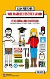 Produktbild: Wie man Deutscher wird in 50 einfachen Schritten / How to be German in 50 easy steps