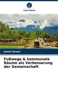 Produktbild: Fu&szlig;wege & kommunale R&auml;ume als Verbesserung der Gemeinschaft