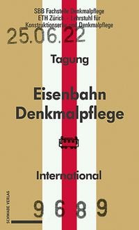 Produktbild: Eisenbahndenkmalpflege &ndash; Pr&eacute;servation du patrimoine ferroviaire &ndash; Railway Heritage Preservation