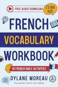 Produktbild: French Vocabulary Workbook - 50 French Vocabulary Activities for Daily Practices
