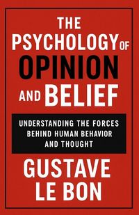 Produktbild: The Psychology of Opinion and Belief