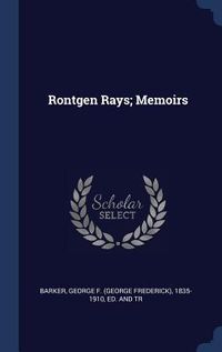 Produktbild: Röntgen Rays; Memoirs