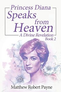 Produktbild: Princess Diana Speaks from Heaven Book 2