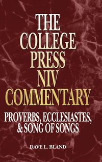 Produktbild: The College Press NIV Commentary Proverbs, Ecclesiastes & Song of Songs