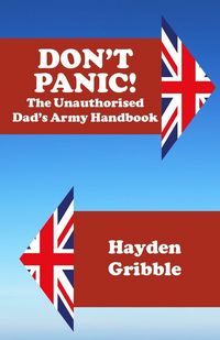 Produktbild: Don't Panic! The Unauthorised Dad's Army Handbook