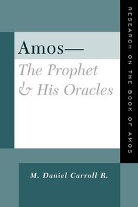 Produktbild: Amos-The Prophet & His Oracles