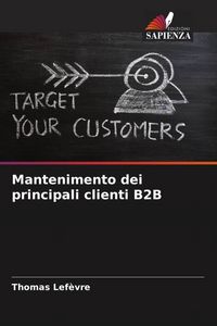 Produktbild: Mantenimento dei principali clienti B2B