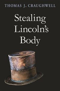 Produktbild: Stealing Lincoln's Body