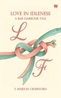 Produktbild: Love In Idleness A Bar Harbour Tale