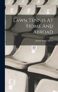 Produktbild: Lawn Tennis At Home And Abroad