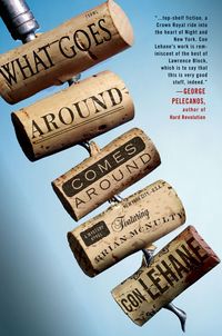 Produktbild: What Goes Around Comes Around: A Mystery Novel Featuring Bartender Brian McNulty