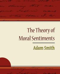 Produktbild: The Theory of Moral Sentiments - Adam Smith
