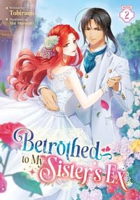 Produktbild: Betrothed to My Sister's Ex (Light Novel) Vol. 2