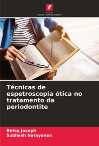 Produktbild: T&eacute;cnicas de espetroscopia &oacute;tica no tratamento da periodontite