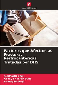Produktbild: Factores que Afectam as Fracturas Pertrocant&eacute;ricas Tratadas por DHS