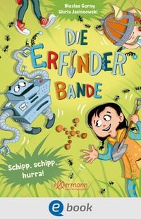 Produktbild: Die Erfinder-Bande 3. Schipp, Schipp, Hurra!