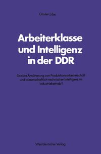 Produktbild: Arbeiterklasse und Intelligenz in der DDR