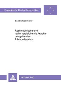 Produktbild: Rechtspolitische und rechtsvergleichende Aspekte des geltenden Pflichtteilsrechts