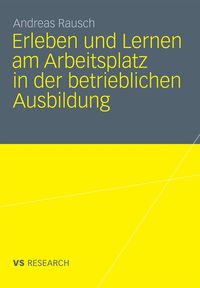 Produktbild: Erleben und Lernen am Arbeitsplatz in der betrieblichen Ausbildung