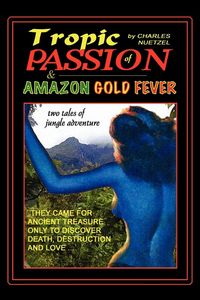 Produktbild: "Tropic of Passion" & "Amazon Gold Fever"