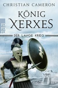 Bild vom Artikel Der Lange Krieg: König Xerxes vom Autor Christian Cameron