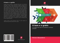 Produktbild: O bom e o gr&aacute;tis