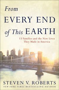 Produktbild: From Every End of This Earth: 13 Families and the New Lives They Made in America