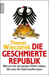 Produktbild: Die geschmierte Republik