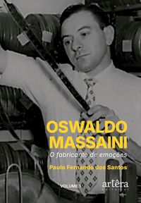 Produktbild: Oswaldo Massaini: O Fabricante de Emo&ccedil;&otilde;es (Volume 1)