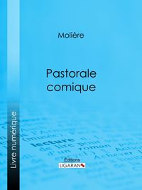 Bild vom Artikel Pastorale comique vom Autor Ligaran