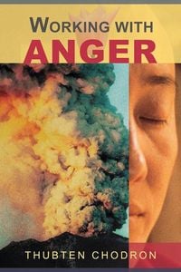 Bild vom Artikel Working with Anger vom Autor Thubten Chodron