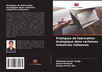 Produktbild: Pratiques de fabrication &eacute;cologique dans certaines industries indiennes