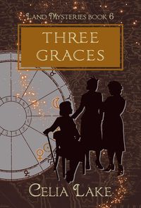 Produktbild: Three Graces: a 1940s fantasy novella (Land Mysteries, #6)