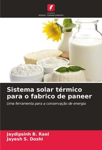 Produktbild: Sistema solar t&eacute;rmico para o fabrico de paneer