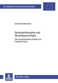 Sprachphilosophie und Sprachpsychologie Gerhard Gelbmann