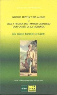 Produktbild: Noches tristes y d&iacute;a alegre : vida y hechos del famoso caballero Don Catr&iacute;n de la Fachenda