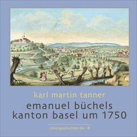 Produktbild: Emanuel B&uuml;chels Kanton Basel um 1750