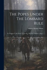 Produktbild: The Popes Under The Lombard Rule