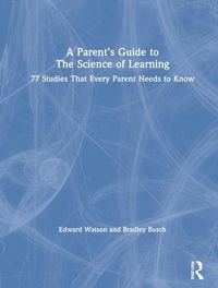 Produktbild: A Parent&rsquo;s Guide to The Science of Learning